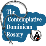 The Contemplative Dominican Rosary The Contemplative Dominican Rosary